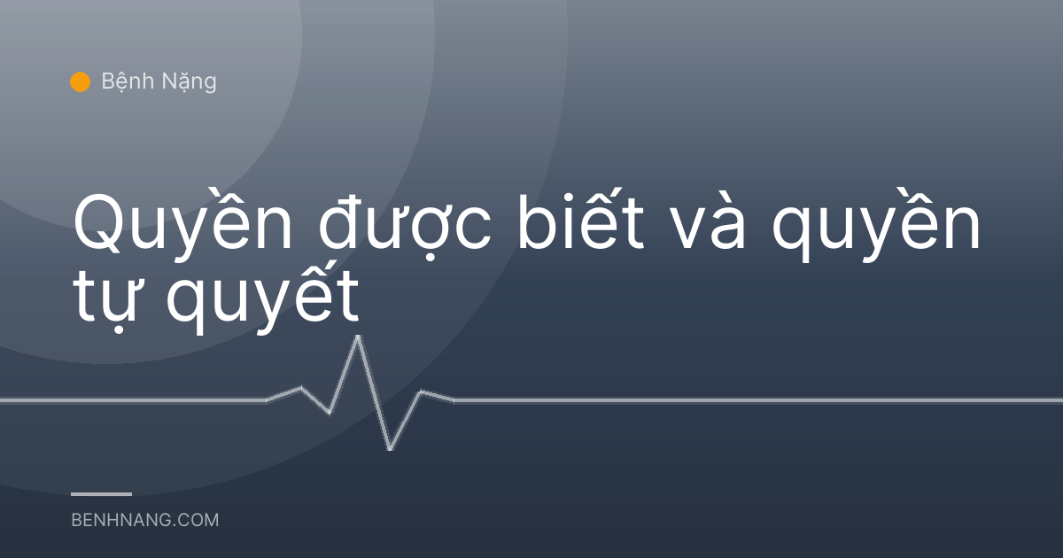 Quyền được biết và quyền tự quyết
